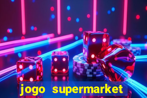 jogo supermarket spree demo